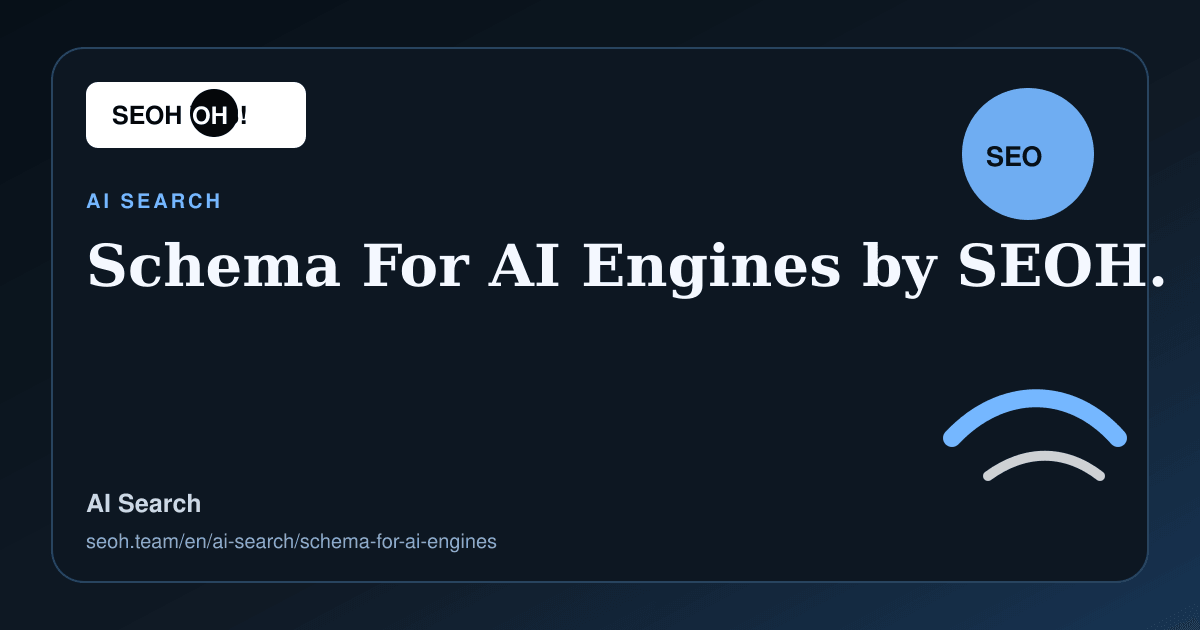 Schema for AI engines guide for AI search | SEOH